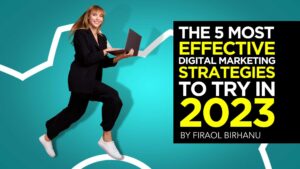 As 5 estratégias de marketing digital mais eficazes para experimentar em 2023